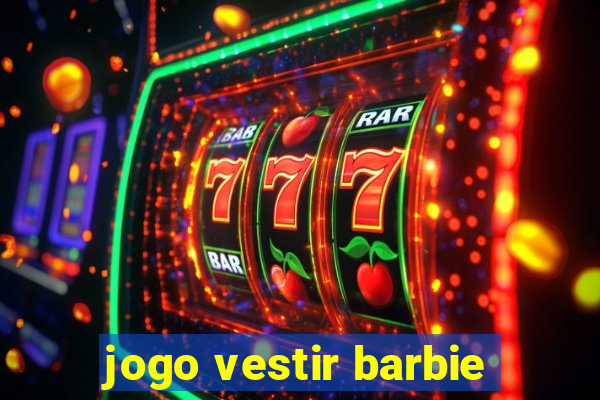 jogo vestir barbie